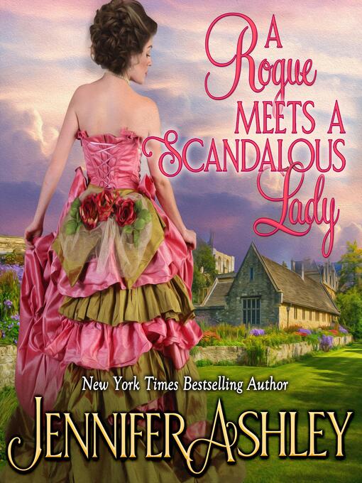 Title details for A Rogue Meets a Scandalous Lady by Jennifer Ashley - Available